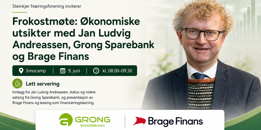 Økonomiske utsikter – frokostmøte med Jan Ludvig Andreassen, Grong Sparebank & Brage Finans